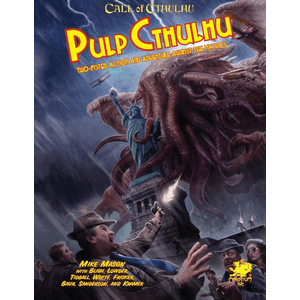 Call of Cthulhu - Pulp Cthulhu